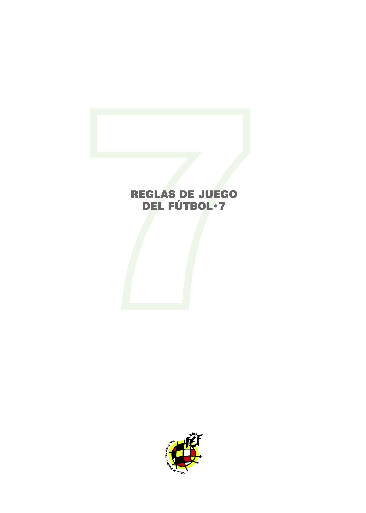 Normas Reguladoras Fútbol 7